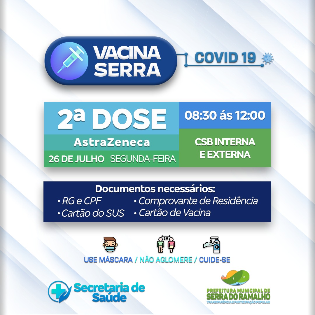 Dia 26 de julho (segunda-feira) será iniciada a aplicação da segunda dose da vacina contra a covid-19 na CBS interna e externa (agrovila 09), das 08:30h às 12:00h