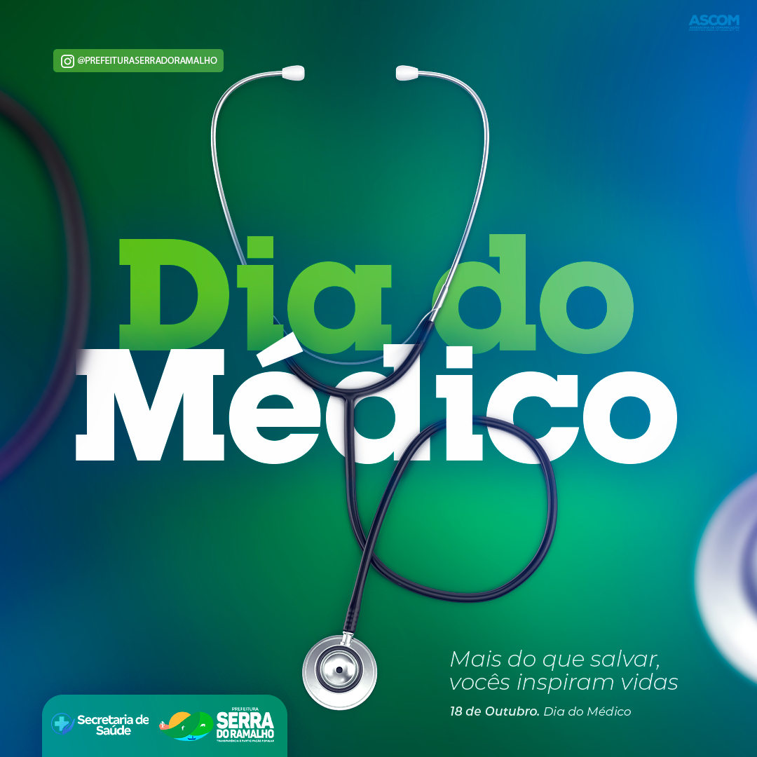 Hoje (18/10) celebramos o Dia do Médico em Serra do Ramalho
