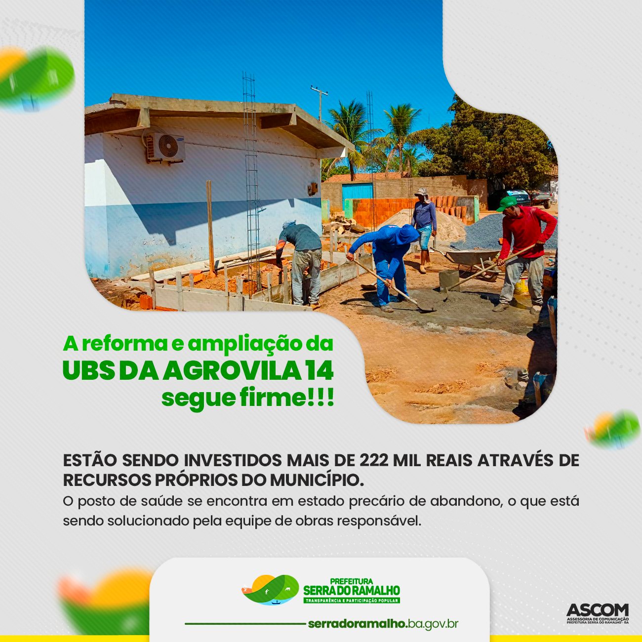 A reforma do posto de saúde da Agrovila 14 continua: estão sendo investidos mais de 222 mil reais através de recursos próprios do município para reforma e ampliação do prédio na Agrovila 14.