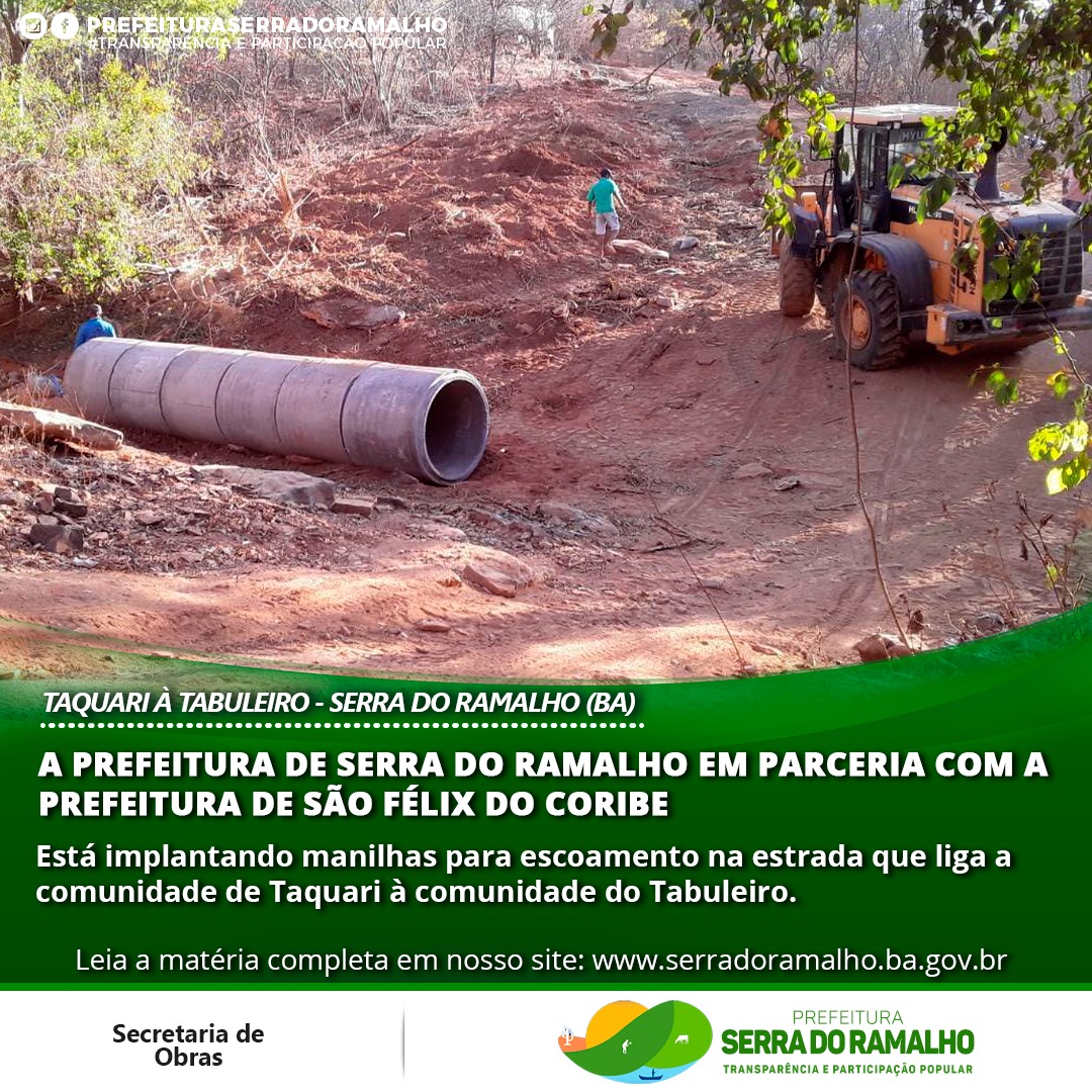 A Prefeitura de Serra do Ramalho em parceria com a Prefeitura de São Félix do Coribe está realizando uma obra na comunidade do Taquari.