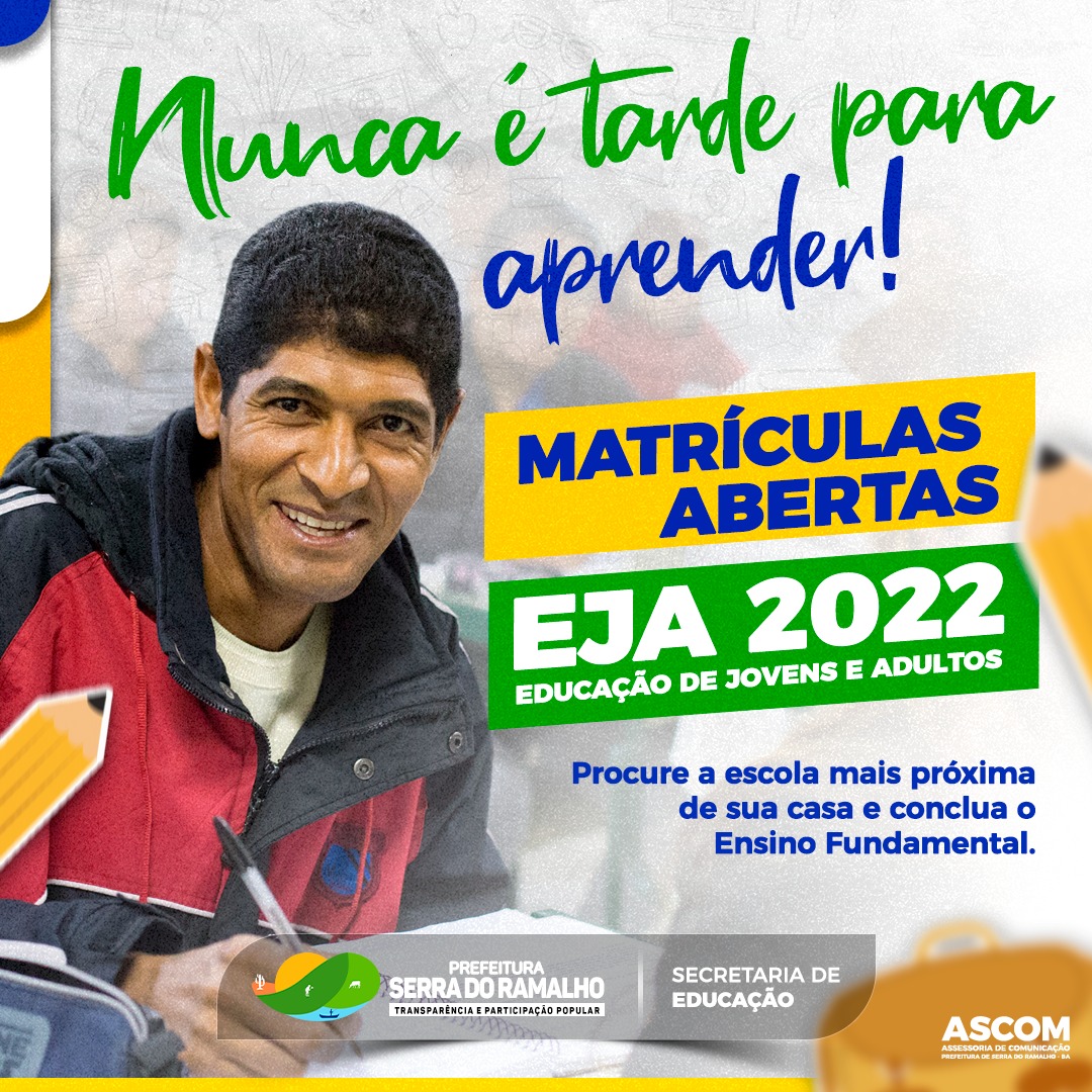 A Secretaria de Educação de Serra do Ramalho tem a satisfação de informar que estão abertas as matrículas para o Educação de Jovens e Adultos (EJA).