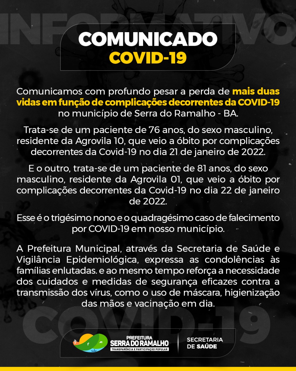 Comunicamos com profundo pesar a perda de mais duas vidas em função de complicações decorrentes da COVID-19 no município de Serra do Ramalho - BA.