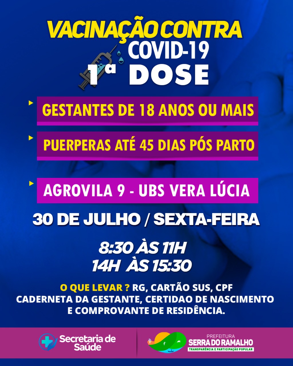 Dia 30 de julho (sexta-feira) será iniciada a aplicação da primeira dose da vacina contra a covid-19 para gestantes e puerpéras de até 45 dias após o parto, com 18 anos ou mais