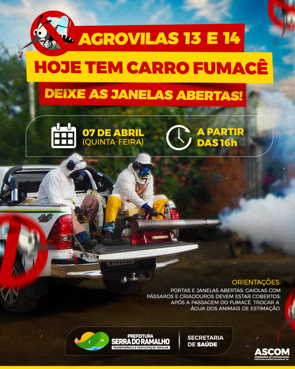 ATENÇÃO! O carro fumacê passará HOJE (07/04), a partir das 16h, nas Agrovilas 13 e 14!