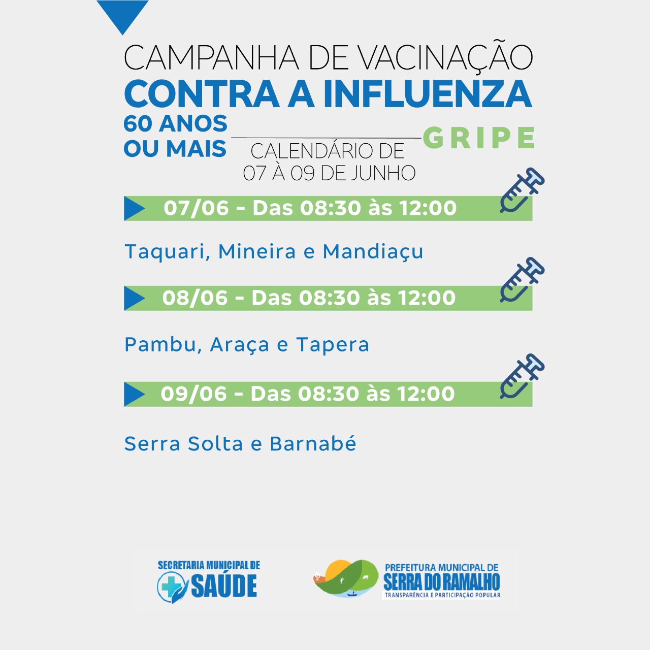 Campanha de vacinação contra a Influenza 60 anos ou mais de 07 á 09 de junho 2021.