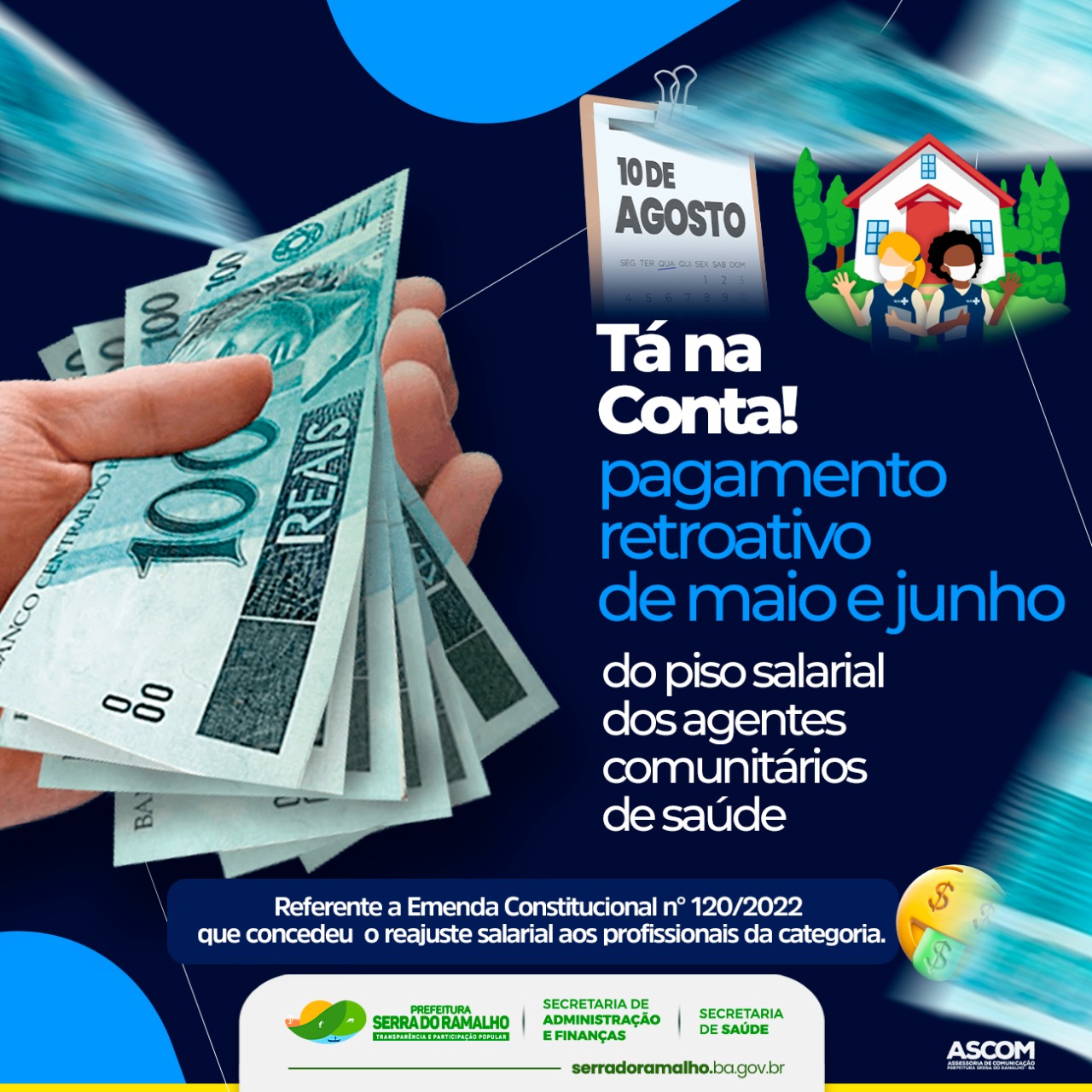 Ja está na conta o salario retroativo de maio e junho referente ao reajuste do piso salarial dos agentes comunitários de saúde