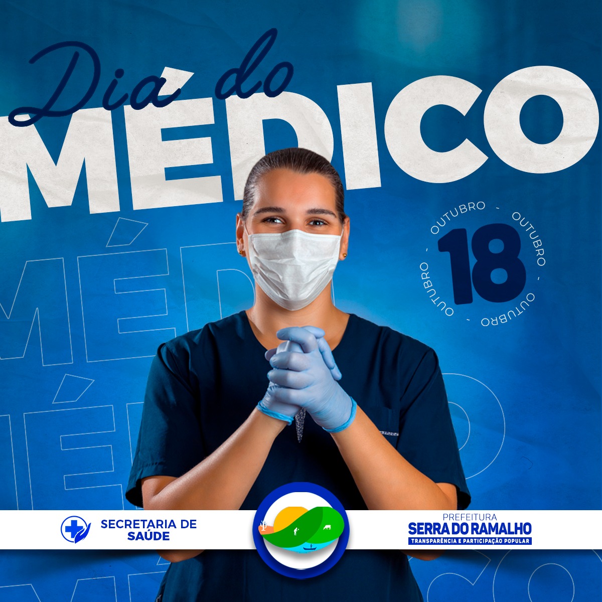 A Prefeitura de Serra do Ramalho parabeniza a todos os médicos do município!