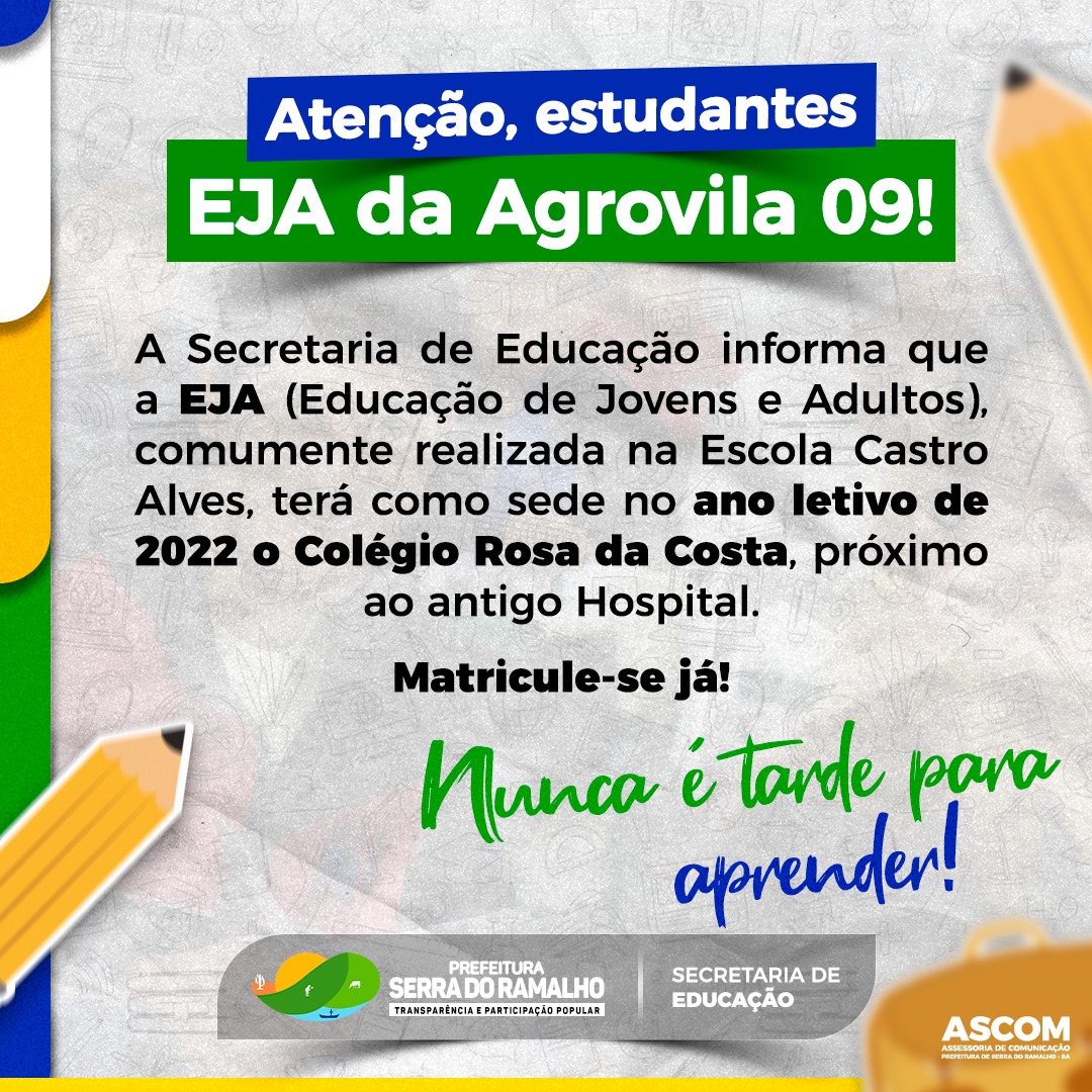 Atenção, estudantes da EJA da agrovila 09