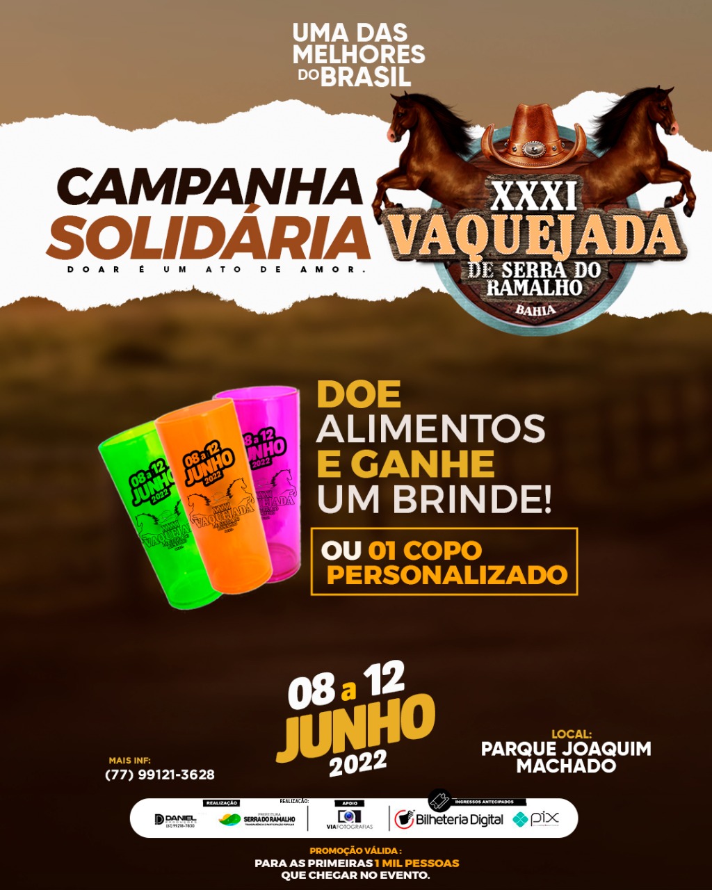 Participe de nossa campanha solidária da Trigésima primeira edição da Vaquejada de Serra do Ramalho: As primeiras mil pessoas que doarem um alimento na entrada do Parque Joaquim Machado irão receber um brinde ou um copo personalizado!