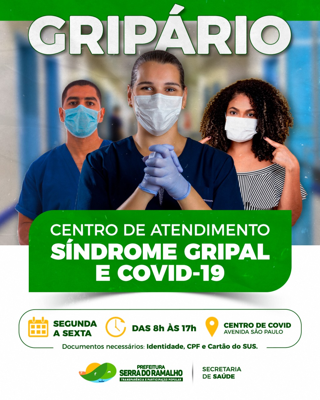 Abretura do Gripário - Centro de testagem e atendimento de pacientes com sintomas gripais em Serra do Ramalho.