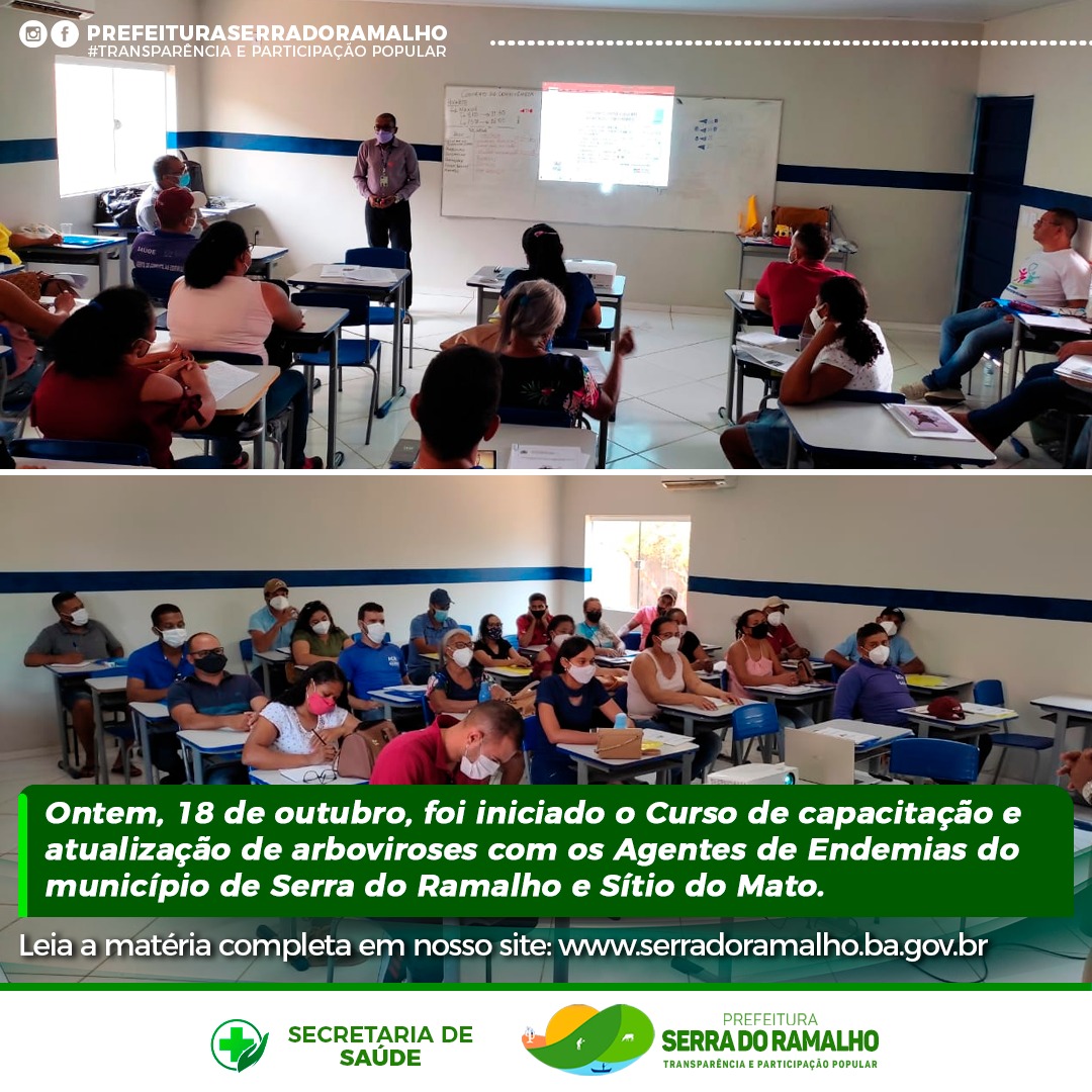 Ontem, 18 de outubro, foi iniciado o Curso de capacitação e atualização de arboviroses com os Agentes de Endemias do município de Serra do Ramalho e Sítio do Mato.