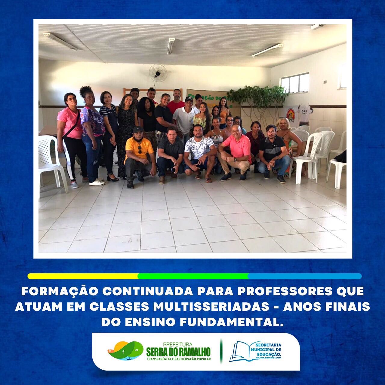 No dia 27 de maio de 2022 o município de Serra do Ramalho realizou mais um evento para o fortalecimento da Educação do Campo do município. Nesse dia aconteceu a Formação Continuada para professores que atuam em classes multisseriadas nos anos finais do En