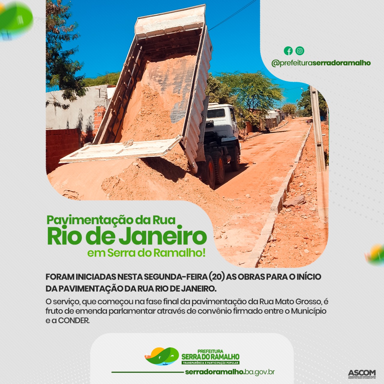 Foram iniciadas nesta segunda-feira (20) as obras para o início da pavimentação da Rua Rio de Janeiro.