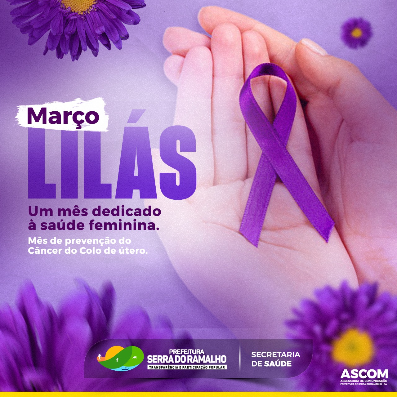Março chegou, e com ele a Campanha Março Lilás, que busca trazer conscientização acerca da prevenção e combate ao câncer de colo de útero, também chamado de câncer cervical.