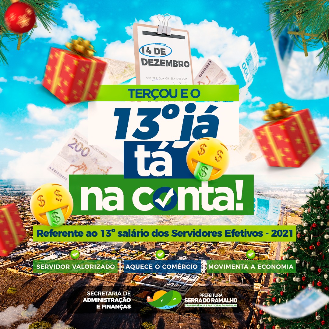 Terçou e o 13º salário tá na conta!