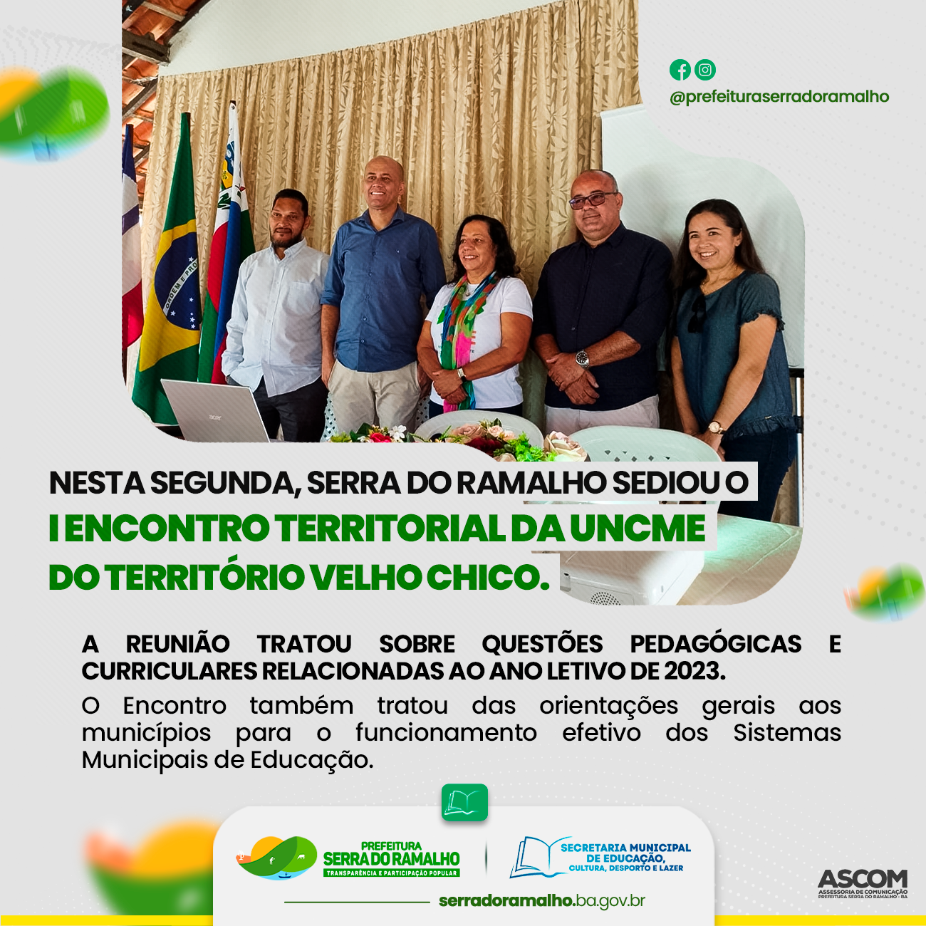 Nesta segunda, Serra do Ramalho sediou o I Encontro Territorial da UNCME - Território Velho Chico.