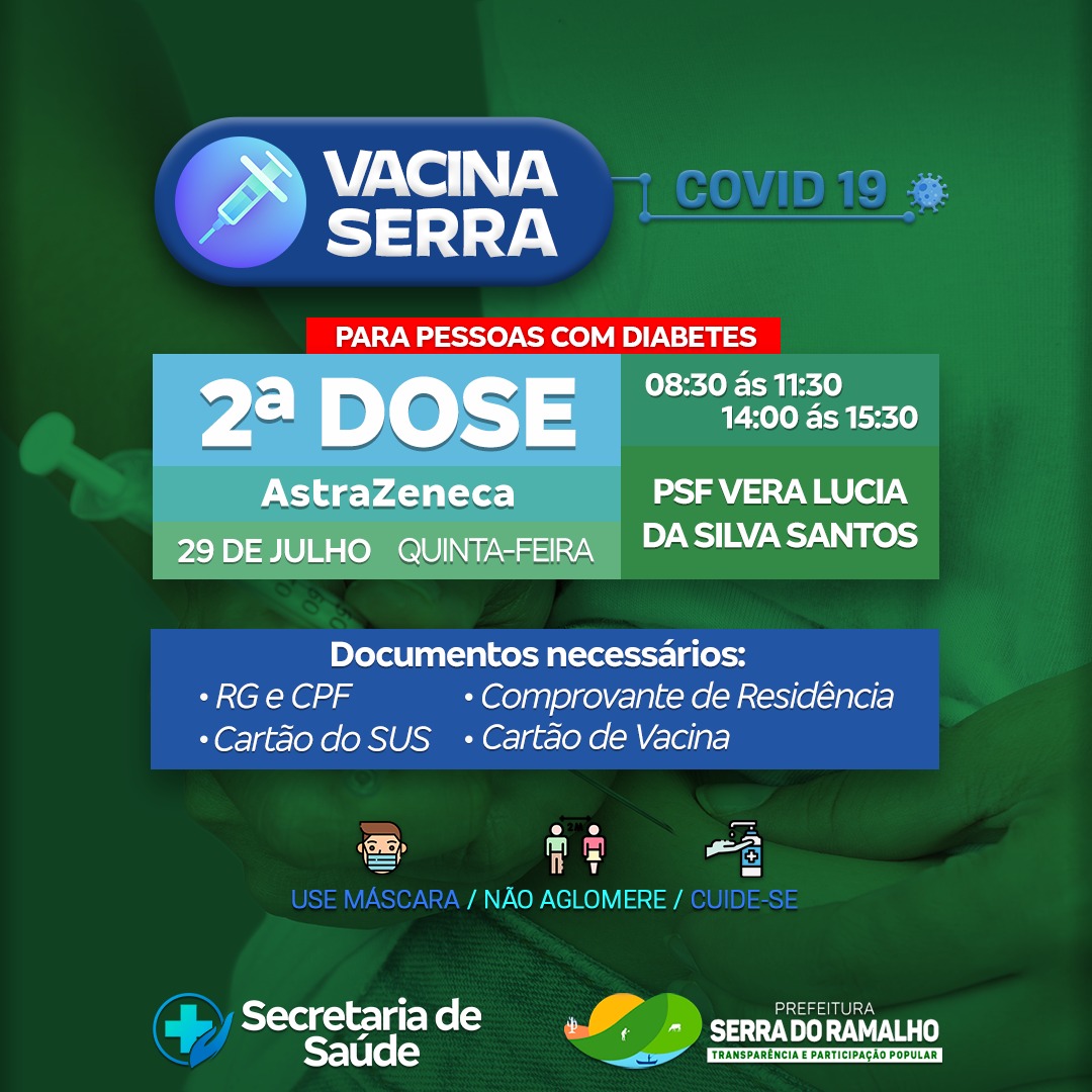 Dia 29 de julho (quinta-feira) será iniciada a aplicação da segunda dose da vacina contra a covid-19 na PSF Vera Lúcia da Silva Santos, destinada às pessoas com diabetes.