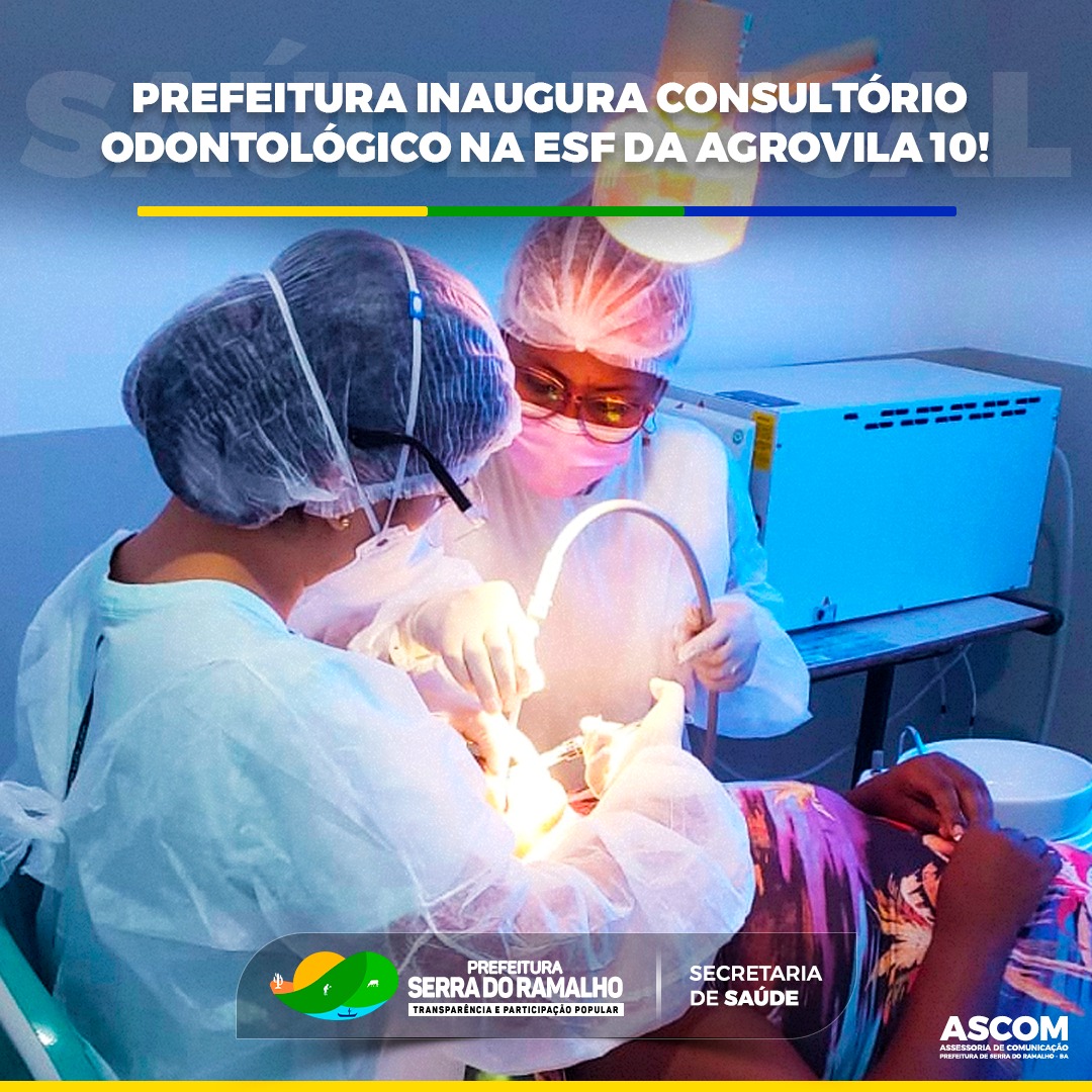 Prefeitura inaugura consultório odontológico na ESF da Agrovila 10!
