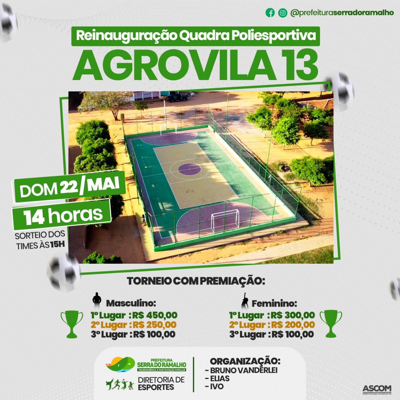 Dia 22 de maio será realizada a reinauguração da Quadra Poliesportiva da Agrovila 13, a partir das 14h!