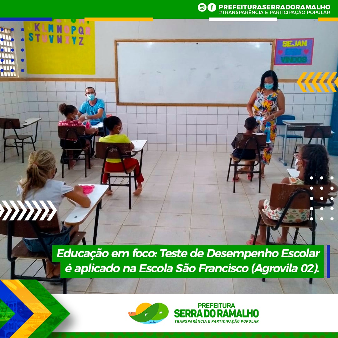 Educação em foco: Teste de Desempenho Escolar é aplicado na Escola São Francisco (Agrovila 02).