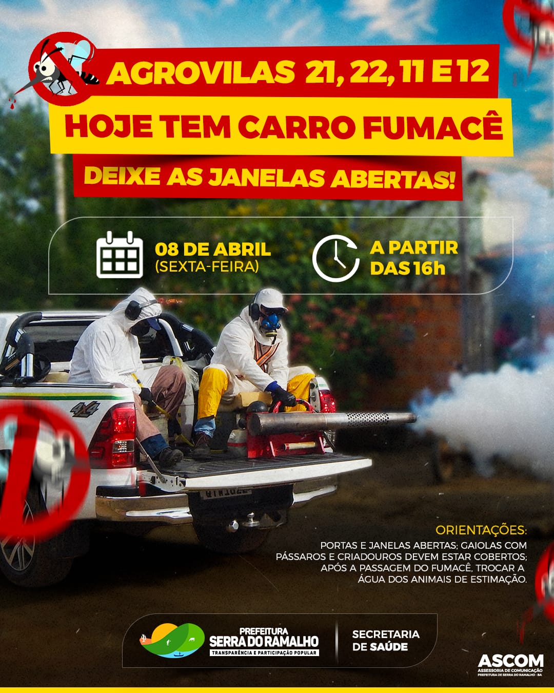 ATENÇÃO! O carro fumacê passará HOJE (08/04), a partir das 16h, nas Agrovilas 21, 22, 11 e 12!
