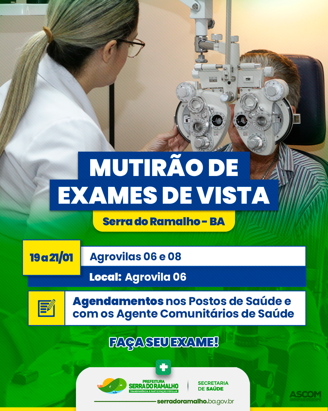 Nos dias 19, 20 e 21 de janeiro a carreta do Mutirão de exames de vista estará na Agrovila 6!