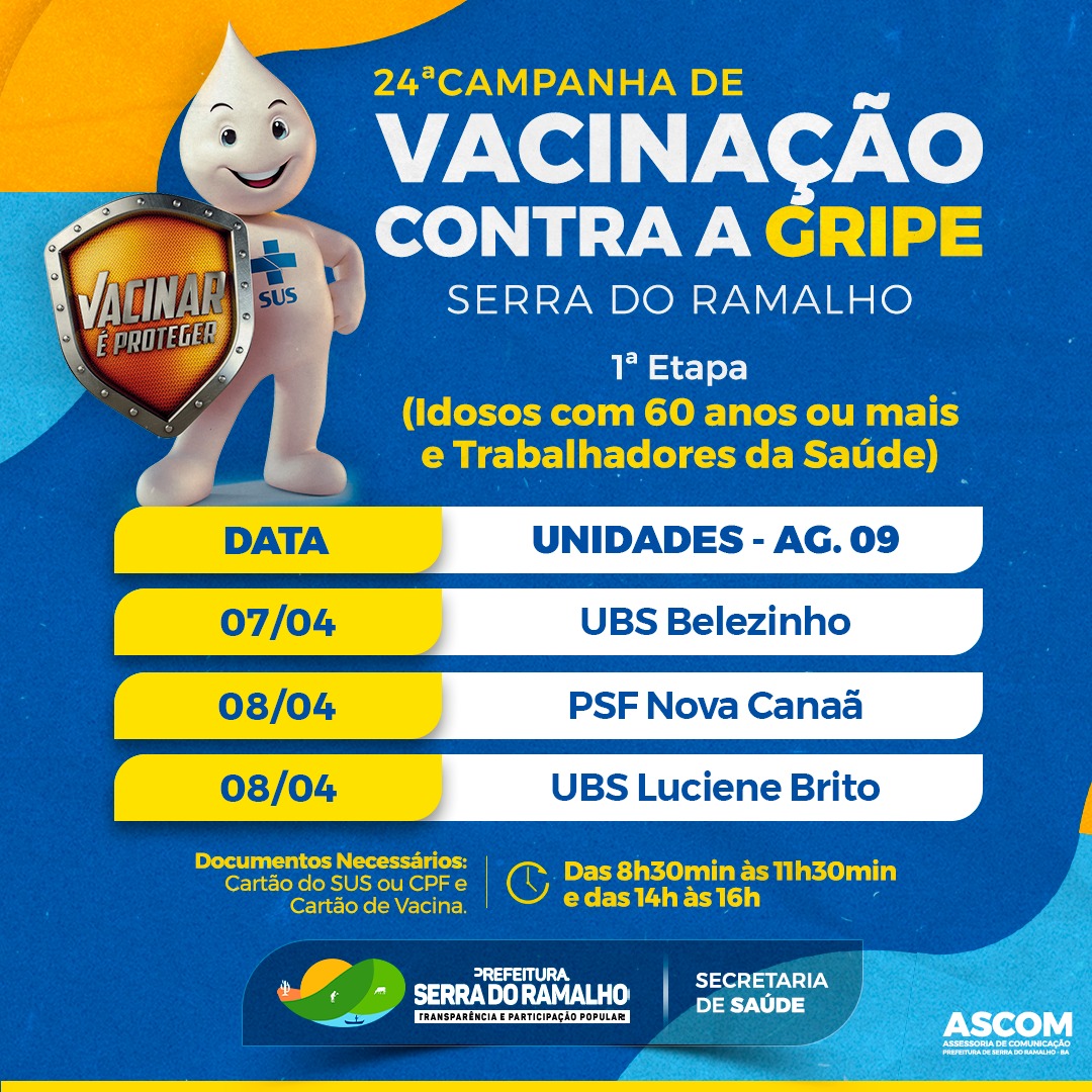 Alô, Agrovila 09! Atenção para o cronograma referente à 24ª Campanha de Vacinação contra a gripe de Serra do Ramalho!