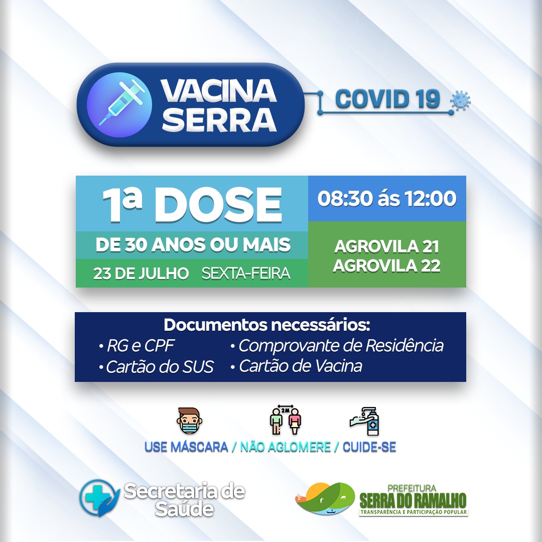 Dia 23 de julho (sexta-feira) será iniciada a aplicação da primeira dose da vacina contra a covid-19 para indivíduos de 30 anos ou mais da agrovila 21 e agrovila 22, das 08:30h às 12:00h.