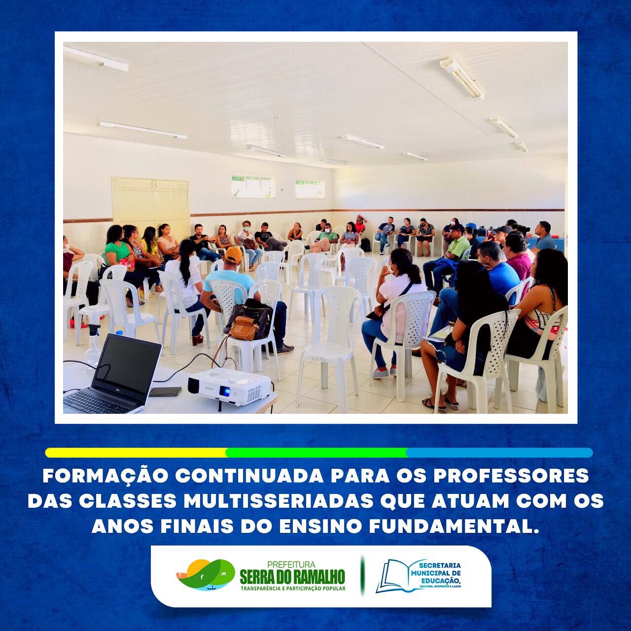 No dia 29 de abril de 2022, a Secretaria de Educação promoveu a Formação Continuada para os Professores das Classes Multisseriadas que atuam com os anos finais do Ensino Fundamental.