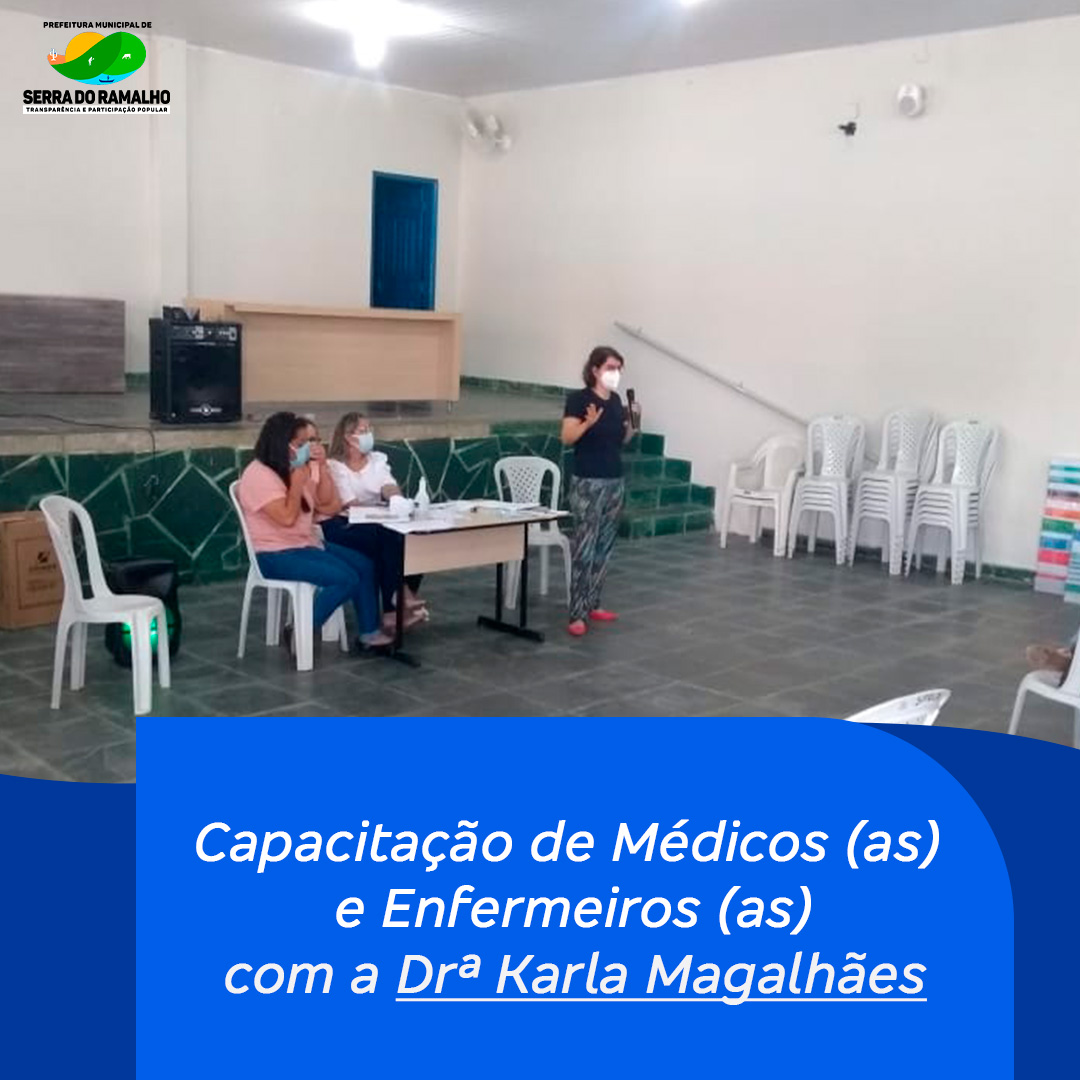 Capacitação com todos os Médicos (as) e Enfermeiros (as) com a Dr. Karla Magalhães