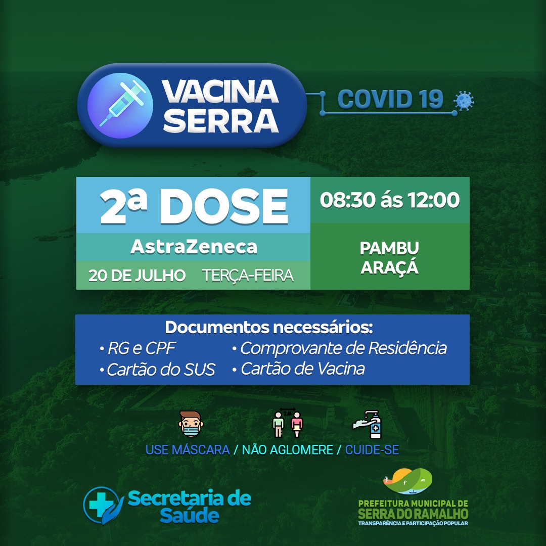 Dia 20 de julho (terça-feira) será iniciada a aplicação da segunda dose da vacina contra a covid-19 nas comunidades do Pambu e Araçá Cariacá, das 08:30h às 13:00h.
