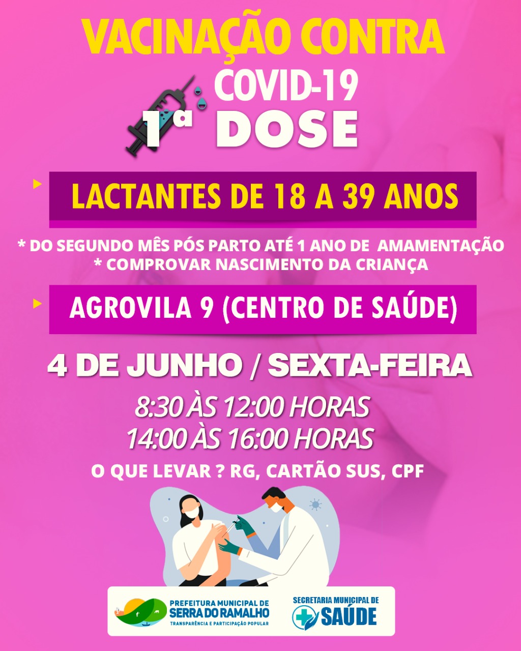 Vacinação contra Covid-19, 1º dose para lactantes de 18 á 39 anos dia 02/06/2021.