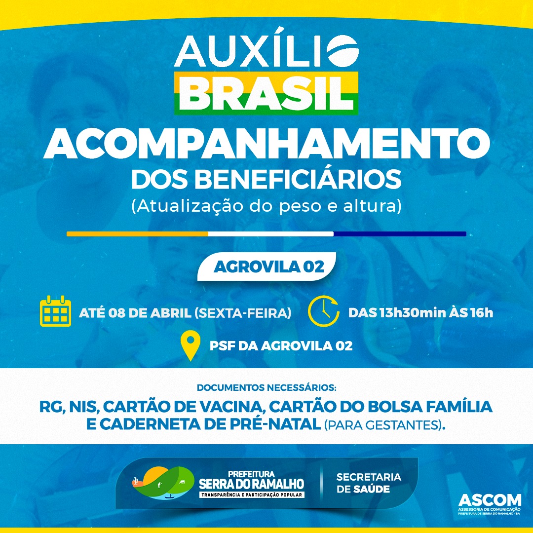 Desde o dia 28/03 está sendo realizado na PSF da Agrovila 02 o cadastro do Auxílio Brasil. A campanha visa o acompanhamento dos beneficiários para atualização do peso e altura, e vai até o dia 08/04.