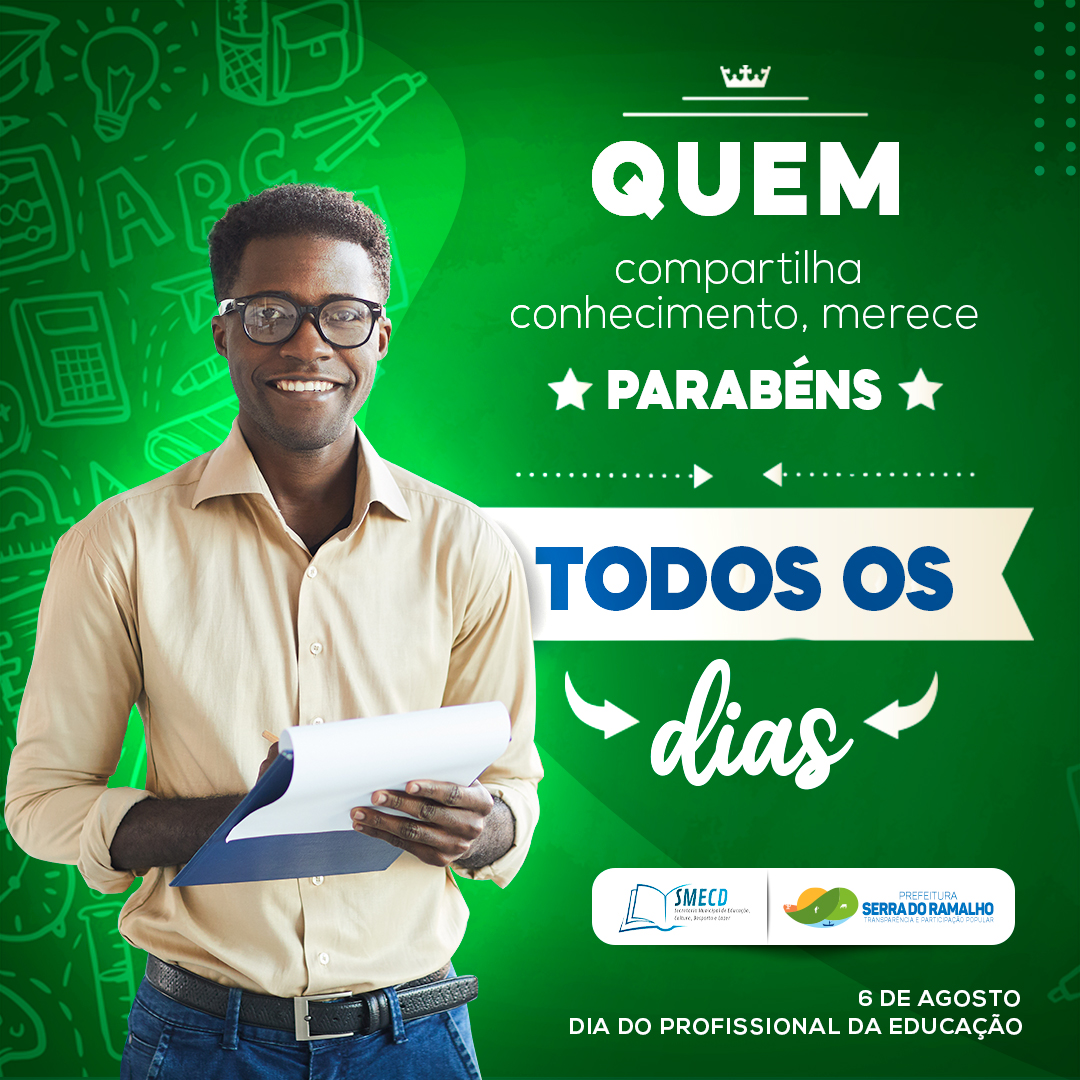 06 de agosto é dia do profissional da educação.