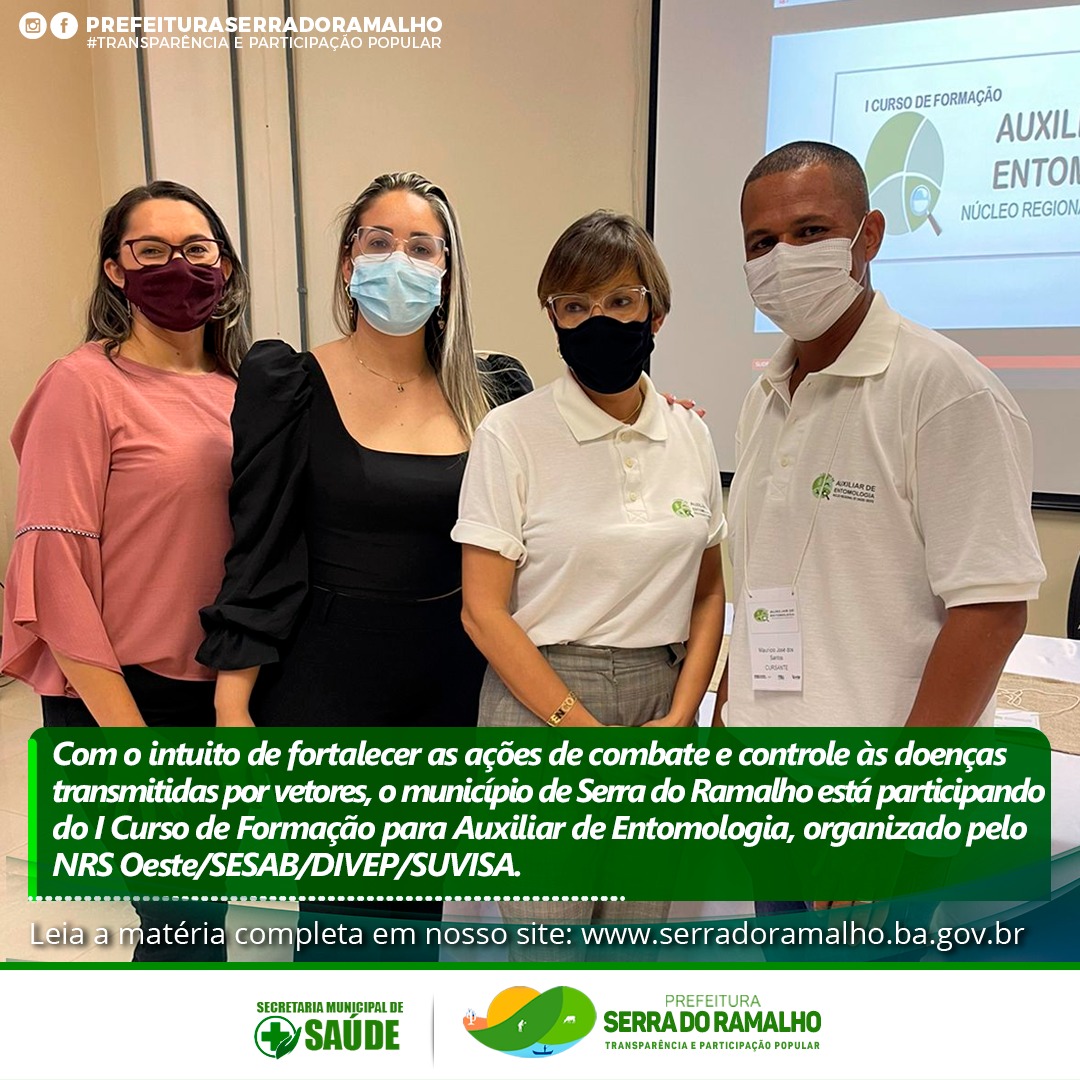 Com o intuito de fortalecer as ações de combate e controle às doenças transmitidas por vetores, o município de Serra do Ramalho está participando do I Curso de Formação para Auxiliar de Entomologia, organizado pelo NRS Oeste/SESAB/DIVEP/SUVISA.
