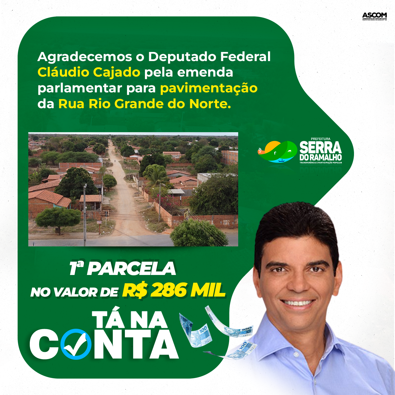 Deputado Federal Cláudio Cajado destina emenda de R$ 286 Mil Reais para pavimentação da Rua Rio Grande do Norte em Serra do Ramalho