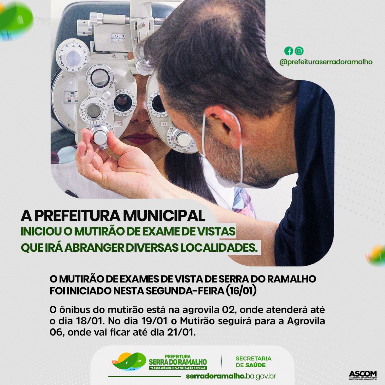 Foi iniciado nesta segunda-feira (16), o Mutirão de Exames de Vista no município!