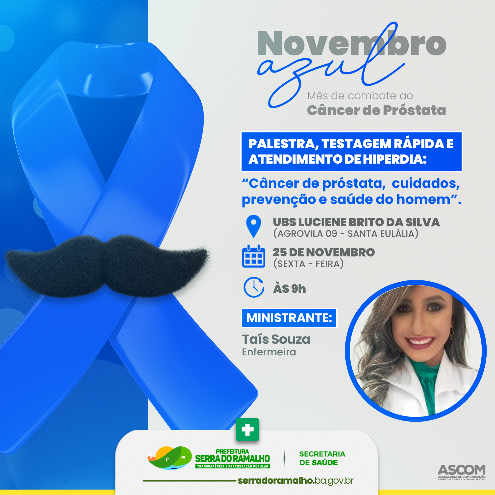 A Campanha Novembro Azul, o mês do combate ao câncer de próstata, continua!