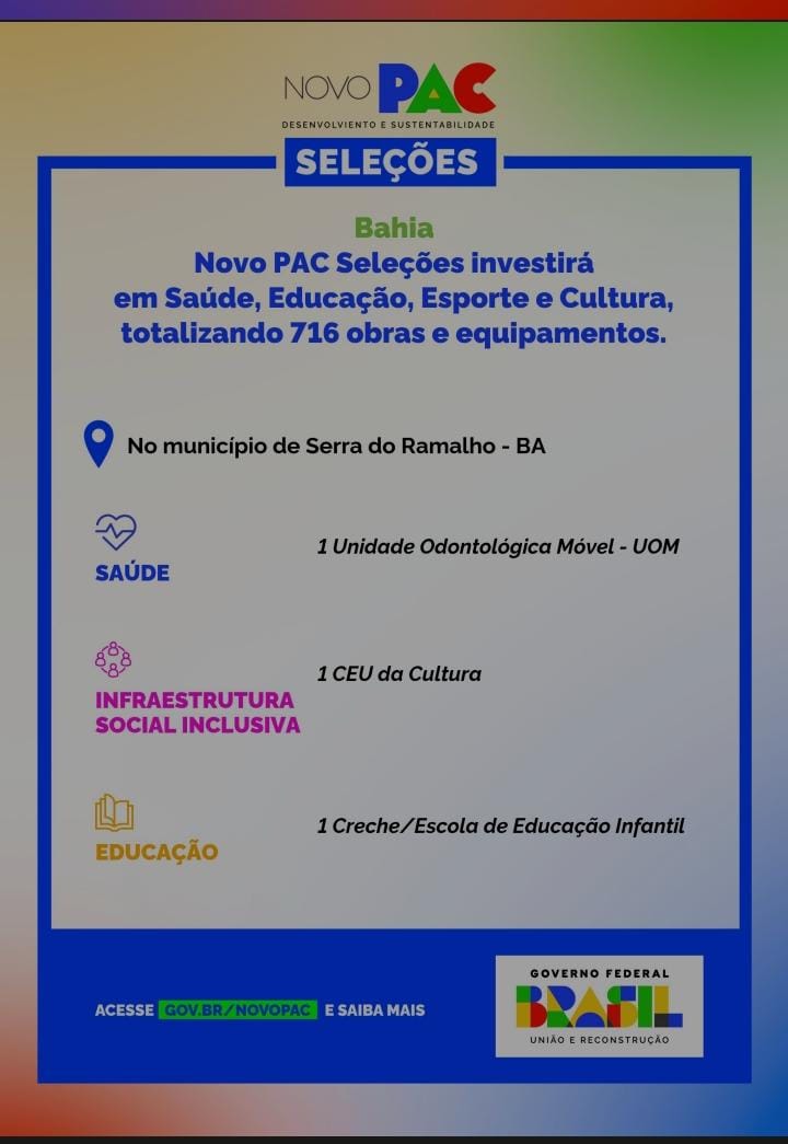 NOVO PAC traz investimentos em Saúde, Educação, Esporte e Cultura para Serra do Ramalho