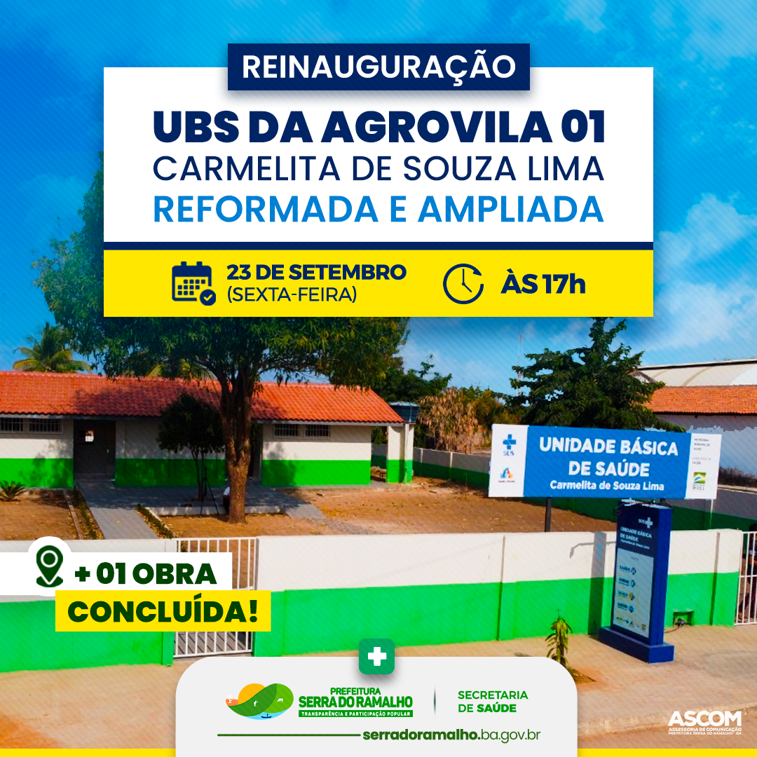 Mais uma obra concluída na comunidade de Agrovila 01: Reinauguração da UBS Carmelita de Souza Lima.