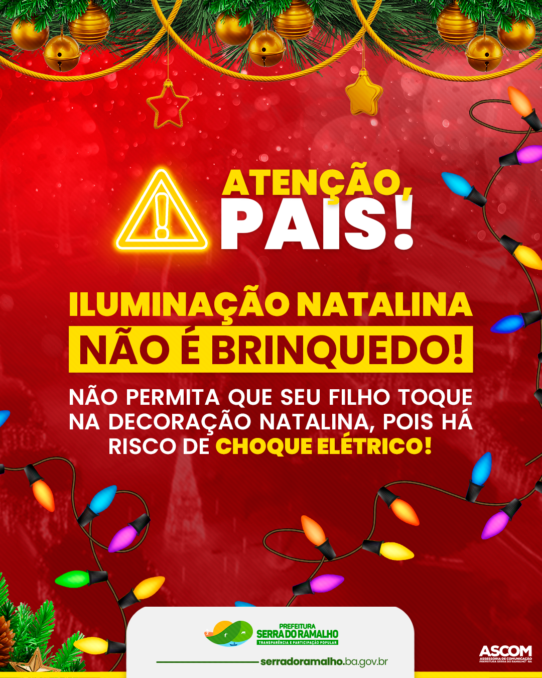 ATENÇÃO: Pedimos encarecidamente que não permitam que seus filhos brinquem com as iluminações natalinas da Praça da Amizade!